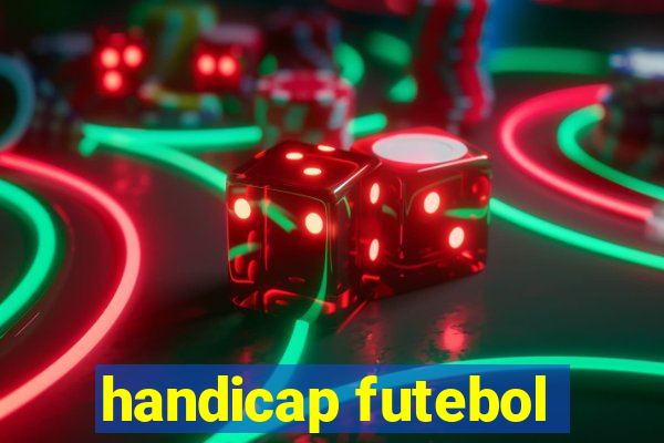 handicap futebol